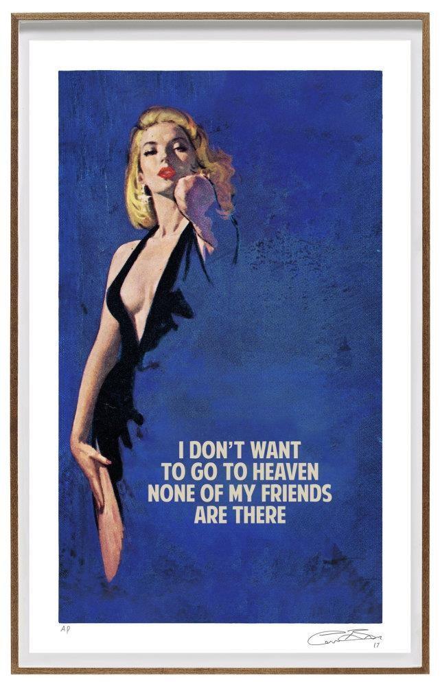 I Don't Want To Go To Heaven , 2017